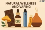 Natural Wellness and Vaping How Mushroom Chocolate Bars, CBD, and Aromatherapy Fit Your Life